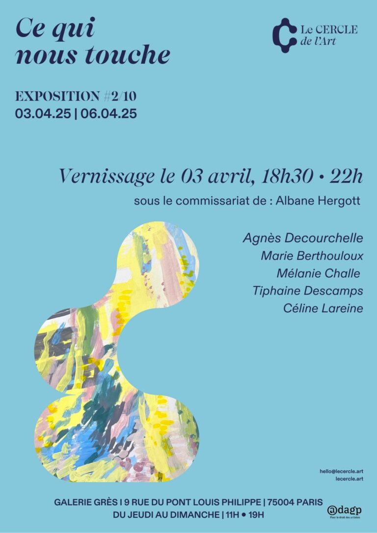 Exposition Ce qui nous touche Le Cercle de l'Art Galerie Grès